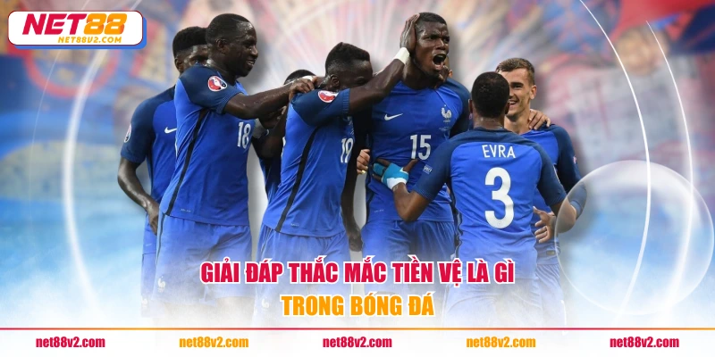 Giải đáp thắc mắc tiền vệ là gì trong bóng đá