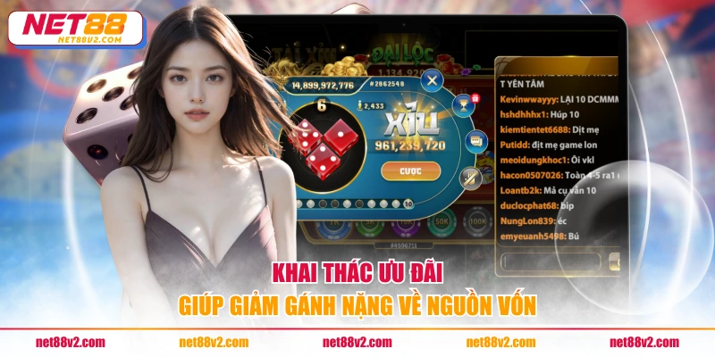 Khai thác ưu đãi giúp giảm gánh nặng về nguồn vốn 