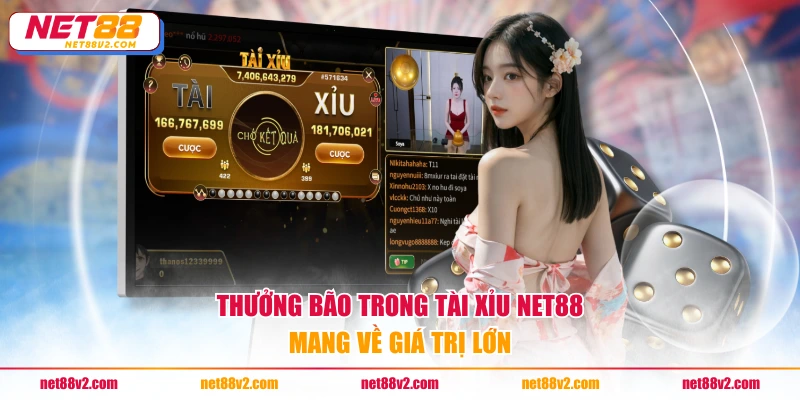 Thưởng bão trong Tài Xỉu NET88 mang về giá trị lớn